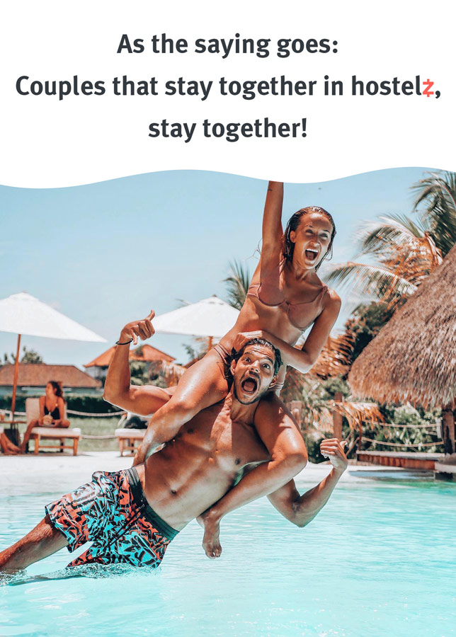 Couples that stay together in hostels, stay together!