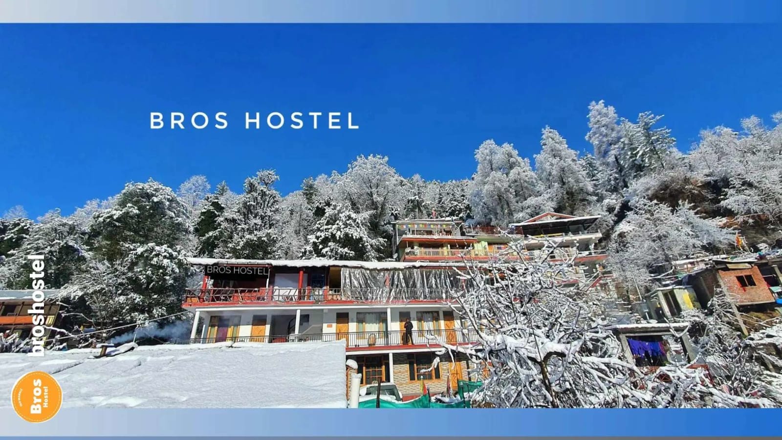 Bros Hostel, Manali